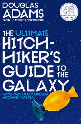 The Ultimate Hitchhiker's Guide to the Galaxy: The Complete Trilogy in Five Parts - Adams, Douglas