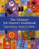 The Ultimate Job Hunter's Guidebook - Greene, Susan D, and Martel, Melanie C L