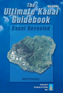 The Ultimate Kauai Guidebook: Kauai Revealed - Doughty, Andrew, III