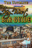 The Ultimate Key West Bar Guide