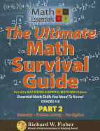 The Ultimate Math Survival Guide Part 2: Geometry, Problem Solving, and Pre-Algebra