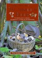 The Ultimate Mushroom Book - Jordan, Peter, and Wheeler, Steven