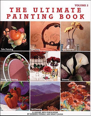 The Ultimate Painting Book - Herr, Kathy (Contributions by), and King, Steve (Contributions by), and Clements, Jeri (Contributions by)