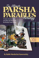 The Ultimate Parsha Parables Anthology- Breishis: 15 Years of Stories and Anecdotes That Shine a New Light on the Weekly Torah Portion