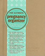 The Ultimate Pregnancy Organizer
