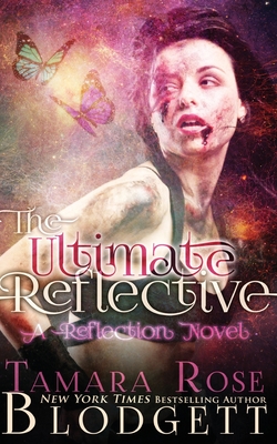 The Ultimate Reflective - Blodgett, Tamara Rose