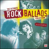 The Ultimate Rock Ballads Collection: High Enough - Various Artists