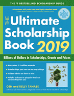 The Ultimate Scholarship Book 2019: Billions of Dollars in Scholarships, Grants and Prizes