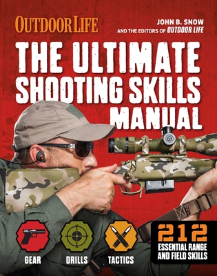 The Ultimate Shooting Skills Manual - Snow, John B., and Christian, Chris