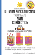 The Ultimate Skin Correction Guide: English/Spanish Edition