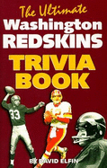 The Ultimate Washington Redskins Trivia Book