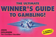 The Ultimate Winner's Guide to Gambling!