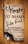 The Ultimate "Yo' Mama" Joke Book