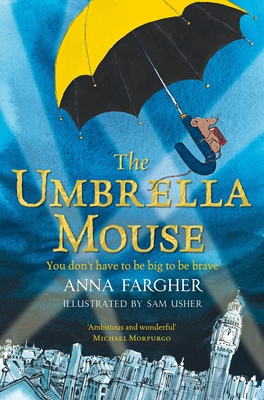 The Umbrella Mouse - Fargher, Anna