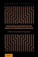 The Un Declaration on the Rights of Indigenous Peoples: A New Interpretative Approach