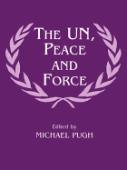 The Un, Peace and Force