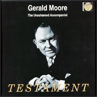 The Unashamed Accompanist - Gerald Moore (piano); Gerald Moore (vocals); Victoria de los Angeles (piano)