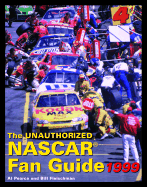 The Unauthorized NASCAR Fan Guide - Fleishman, Bill, and Fleischman, Bill (Introduction by), and Pearce, Al
