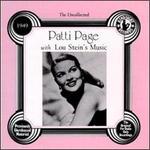 The Uncollected Patti Page (1949): Patti Page With Lou Stein's Music