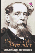 The Uncommercial Traveller