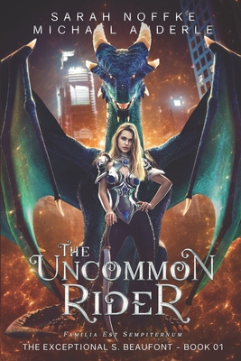 The Uncommon Rider - Anderle, Michael, and Noffke, Sarah