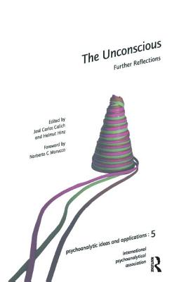 The Unconscious: Further Reflections - C Calich, Jose