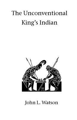 The Unconventional King's Indian - Watson, John