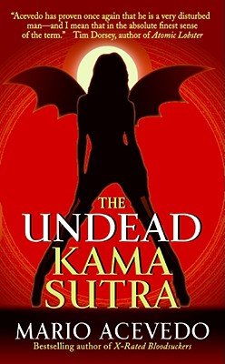 The Undead Kama Sutra - Acevedo, Mario