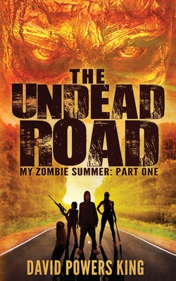 The Undead Road - King, David Powers