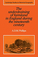 The Underdraining of Farmland in England During the Nineteenth Century