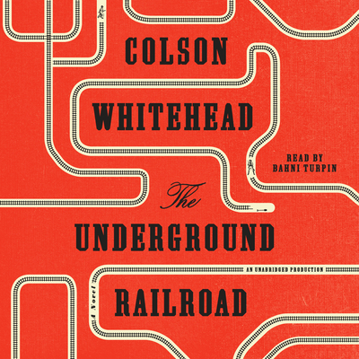 The Underground Railroad (Oprah's Book Club) - Whitehead, Colson, and Turpin, Bahni (Read by)