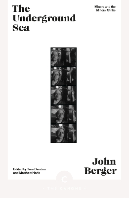 The Underground Sea - Berger, John, and Overton, Tom (Editor), and Harle, Matthew (Editor)