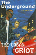 The Underground (Tyree, Omar. Urban Griot Series. ) - Omar Tyree