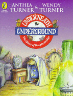 The Underneath the Underground: Ghost of Knightsbridge - Turner, Anthea, and Turner, Wendy