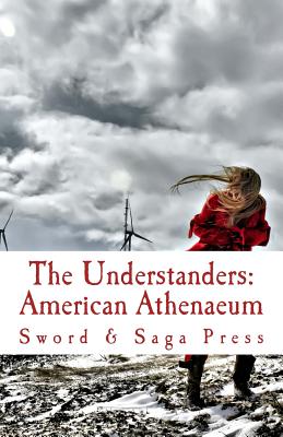 The Understanders: American Athenaeum - Liguore, Hunter (Editor), and Dudek, John (Editor), and Parton, Heidi C (Editor)