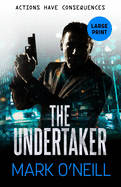 The Undertaker: Actions Have Consequences
