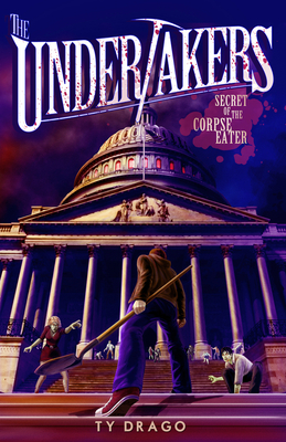The Undertakers: Secret of the Corpse Eater - Drago, Ty