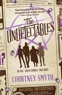 The Undetectables: The First of the Undetectables Series