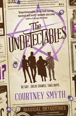 The Undetectables: The First of the Undetectables Series - Smyth, Courtney