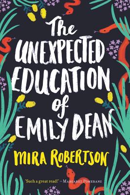 The Unexpected Education of Emily Dean - Robertson, Mira