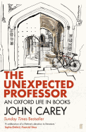 The Unexpected Professor: An Oxford Life in Books