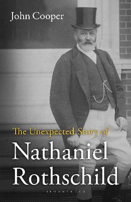 The Unexpected Story of Nathaniel Rothschild - Cooper, John