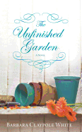 THE UNFINISHED GARDEN