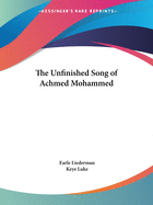 The Unfinished Song of Achmed Mohammed
