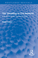 The Unfolding of the Seasons: A Study of James Thomson's Poem