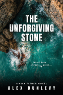 The Unforgiving Stone