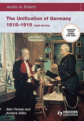 The Unification of Germany 1815-1919 - Farmer, Alan