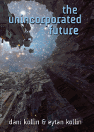 The Unincorporated Future