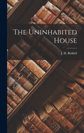 The Uninhabited House