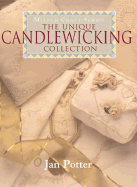 The Unique Candlewicking Collection - Potter, Jan